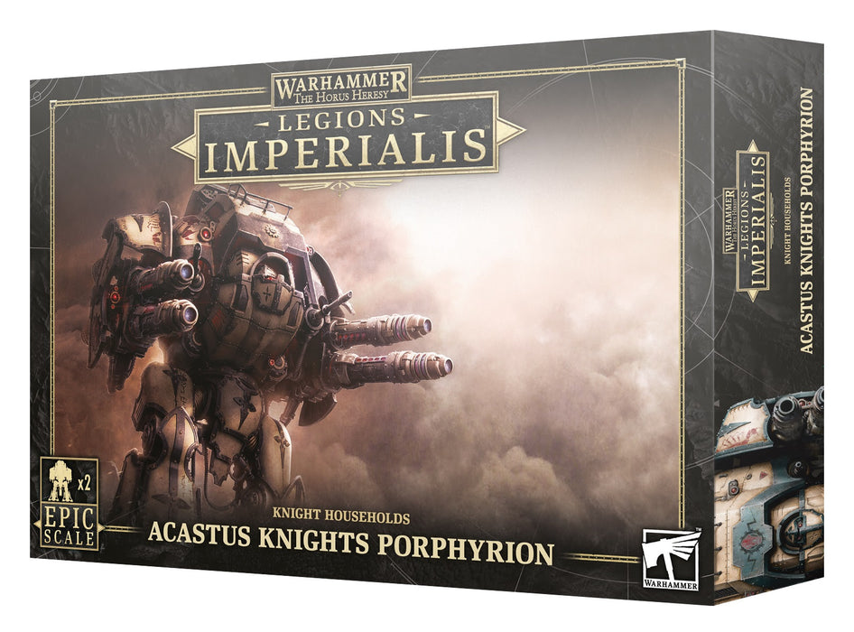 Legion Imperialis: Acastus Knights Porphyrion